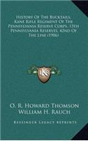 History Of The Bucktails, Kane Rifle Regiment Of The Pennsylvania Reserve Corps, 13th Pennsylvania Reserves, 42nd Of The Line (1906)