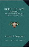 Inside the Great Conflict