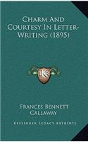 Charm and Courtesy in Letter-Writing (1895)