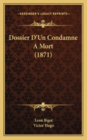 Dossier D'Un Condamne A Mort (1871)