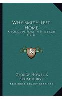 Why Smith Left Home
