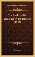 Raid On The Transvaal By Dr. Jameson (1897)