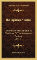 Eighteen Nineties