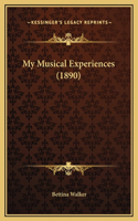 My Musical Experiences (1890)