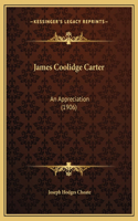 James Coolidge Carter: An Appreciation (1906)(English)