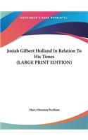 Josiah Gilbert Holland in Relation to His Times