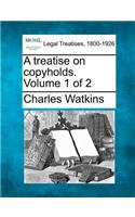 treatise on copyholds. Volume 1 of 2