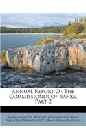 Annual Report of the Commissioner of Banks, Part 2