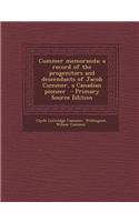 Cummer Memoranda; A Record of the Progenitors and Descendants of Jacob Cummer, a Canadian Pioneer