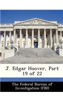 J. Edgar Hoover, Part 19 of 22: (English)