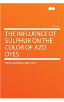 The Influence of Sulphur on the Color of Azo Dyes