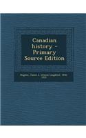 Canadian History - Primary Source Edition