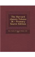 The Harvard Classics Volume 36