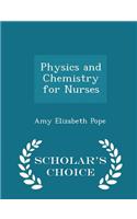 Physics and Chemistry for Nurses - Scholar's Choice Edition