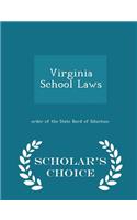 Virginia School Laws - Scholar's Choice Edition
