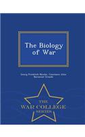 Biology of War - War College Series