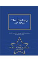 The Biology of War - War College Series