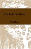 Loftiest Thing