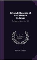 Life and Education of Laura Dewey Bridgman