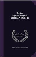 British Gynaecological Journal, Volume 18