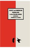 Soviet and American Signalling in the Polish Crisis