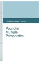 Pound in Multiple Perspective