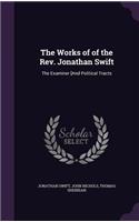 Works of of the Rev. Jonathan Swift: The Examiner [And Political Tracts