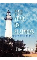 Five Years on St. Simons: A Sequel to Return to St. Simons