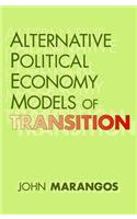 Alternative Political Economy Models of Transition