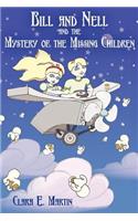 Bill and Nell and the Mystery of the Missing Children