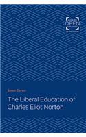 The Liberal Education of Charles Eliot Norton