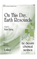 On This Day, Earth Resounds