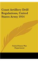 Coast Artillery Drill Regulations, United States Army 1914
