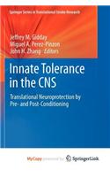 Innate Tolerance in the CNS