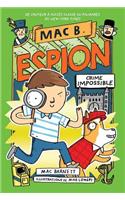 Mac B. Espion: N° 2 - Crime Impossible