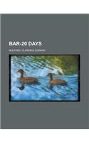 Bar-20 Days