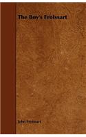 The Boy's Froissart: (English)