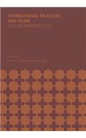 International Relations and Islam: Diverse Perspectives