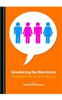 Gendering the Narrative: Indian English Fiction and Gender Discourse