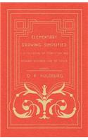 Elementary Drawing Simplified - A Text-Book Of Form Study And Drawing Designed For The Lower Grades