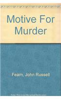 Motive For Murder