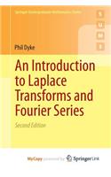 An Introduction to Laplace Transforms and Fourier Series