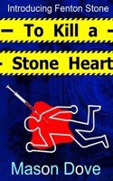 To Kill a Stone Heart