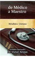 de Médico a Maestro