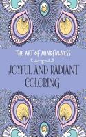The Art of Mindfulness: Joyful and Radiant Coloring