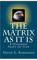 Matrix As It Is