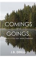 Comings and Goings, A Story of the New Jersey Pinelands