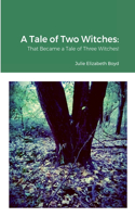 A Tale of Two Witches