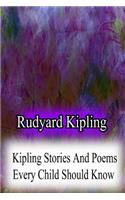 Kipling Stories And Poems Every Child Should Know