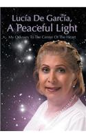 Lucia de Garcia, a Peaceful Light